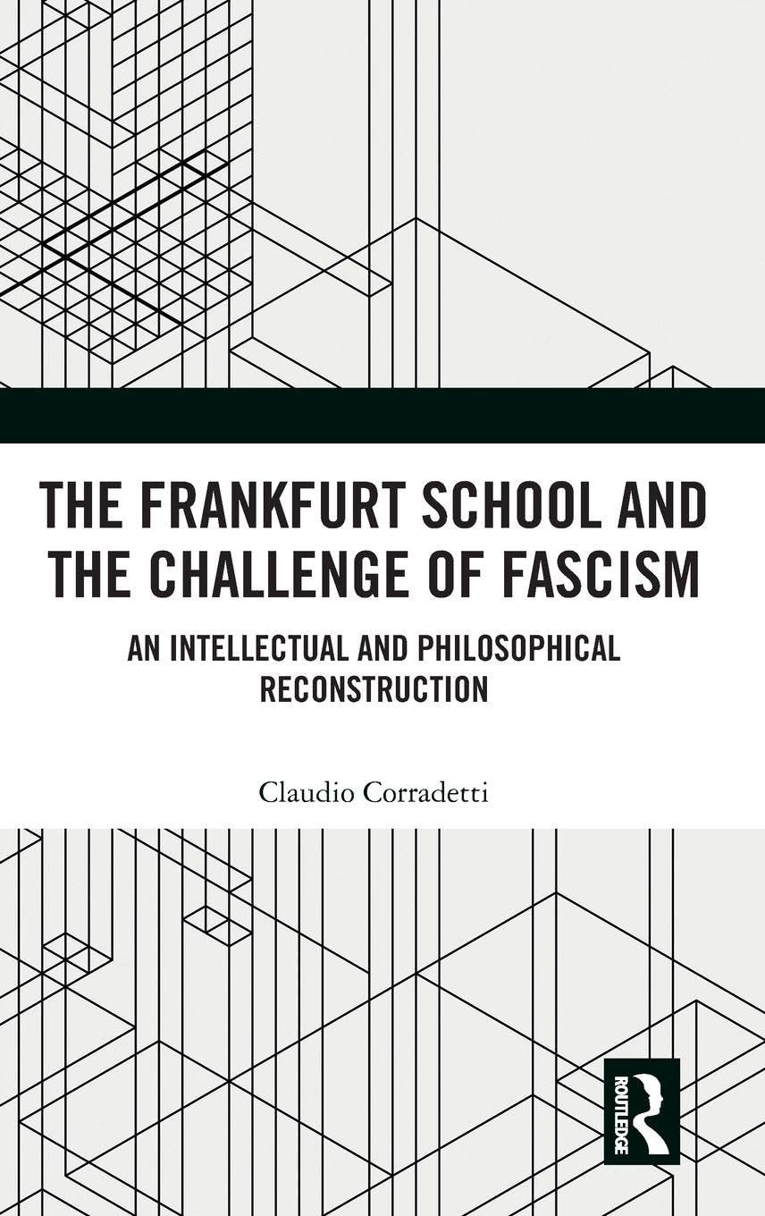 The Frankfurt School and the Challenge of Fascism Law