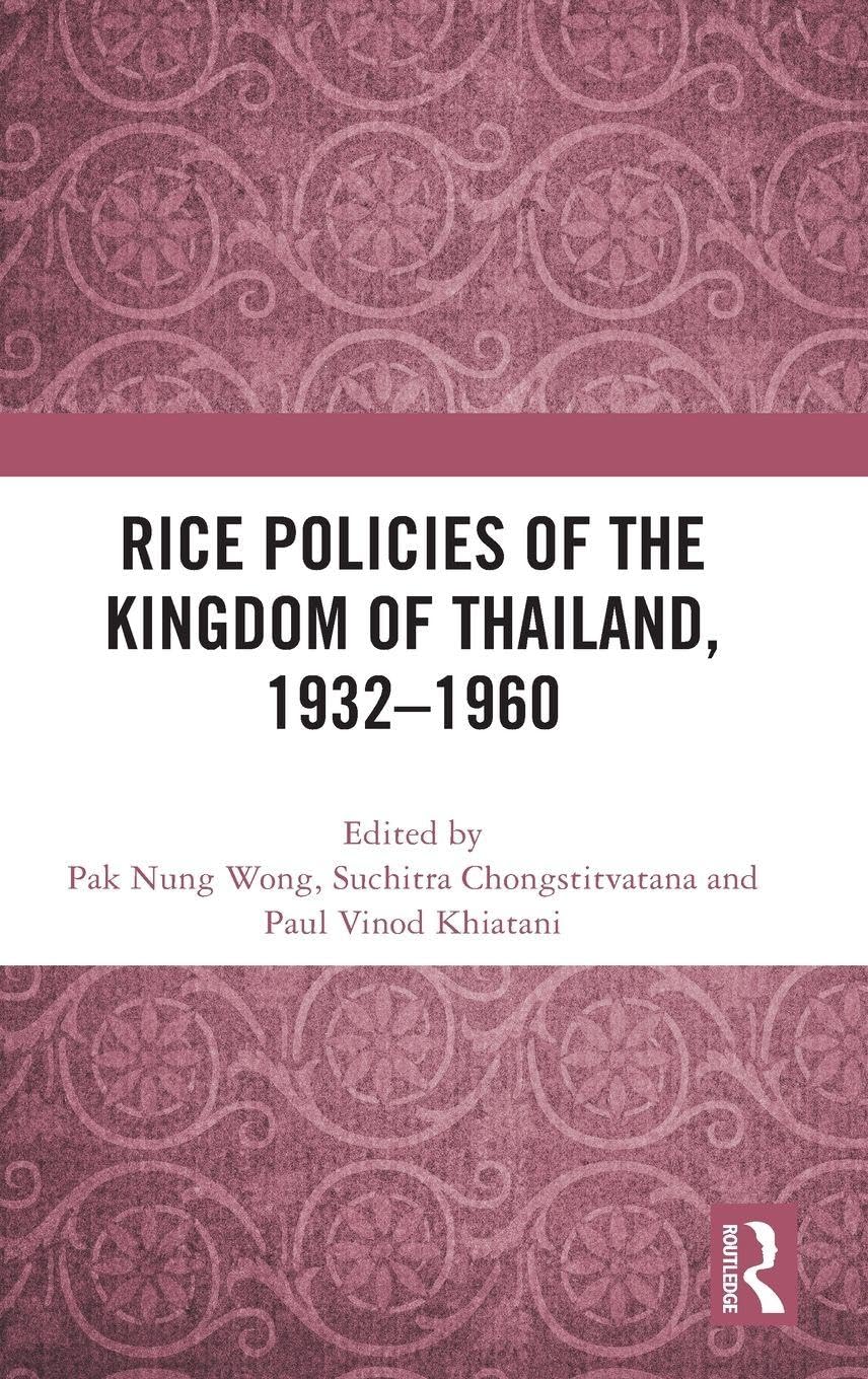 Rice Policies of the Kingdom of Thailand, 1932 - 1960 Social Sciences