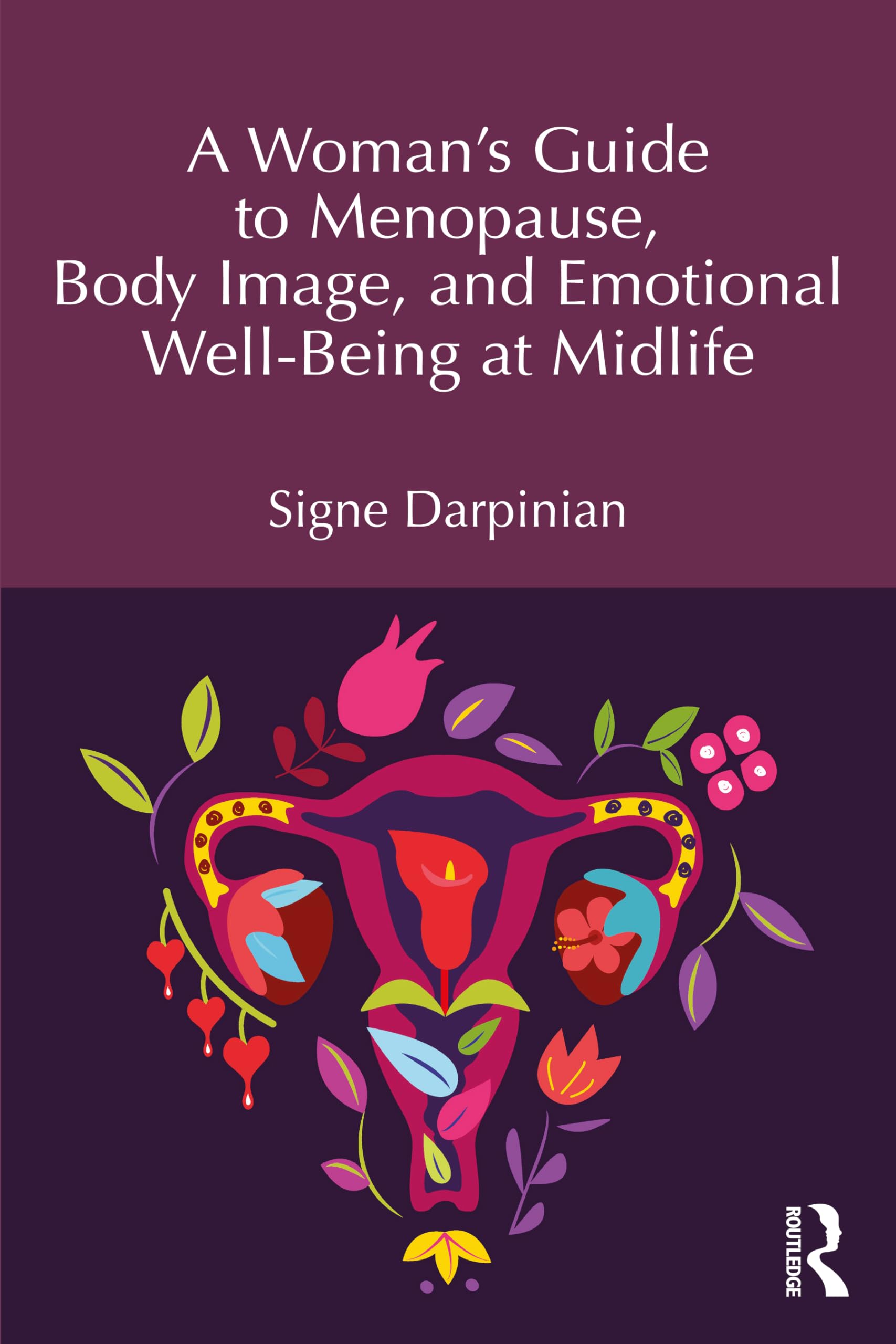 A Woman's Guide to Menopause, Body Image, and Emotional Well-being at Midlife Medicine