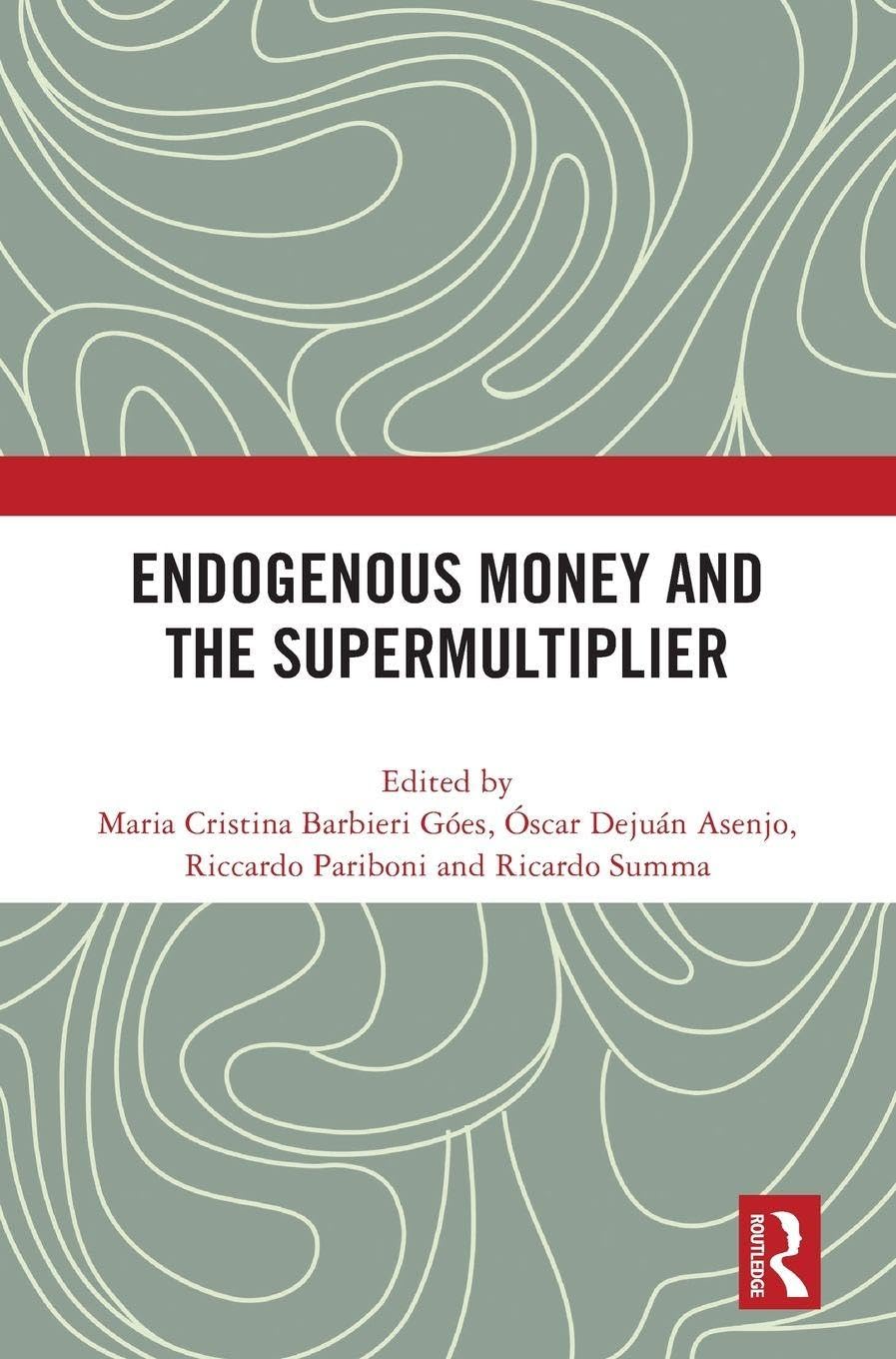 Endogenous Money and the Supermultiplier Social Sciences