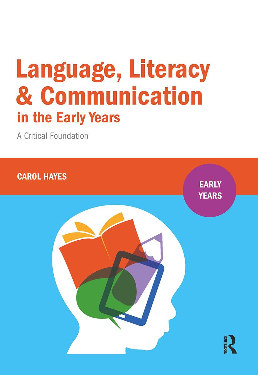 Language, Literacy and Communication in the Early Years Business, Finance & Career