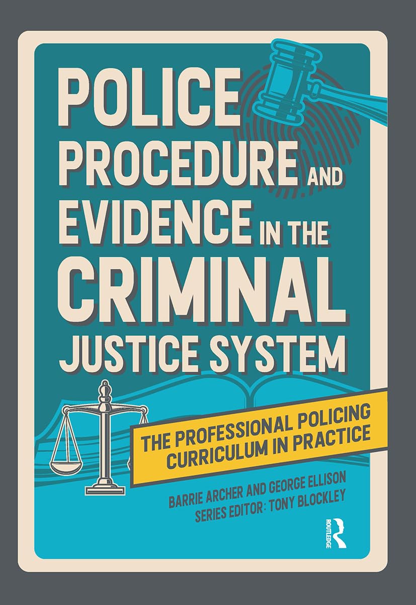 Police Procedure and Evidence in the Criminal Justice System Law