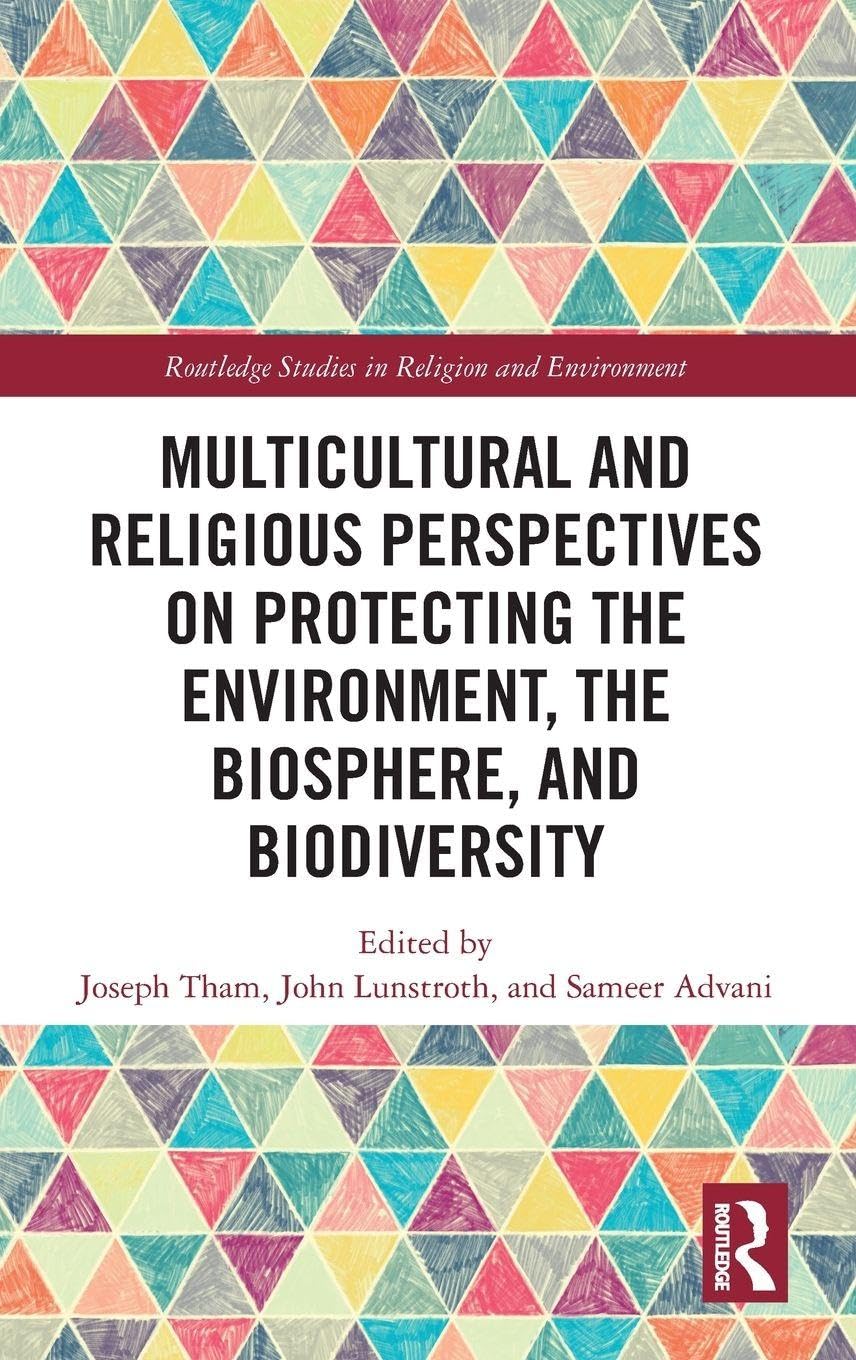 Multicultural and Religious Perspectives on Protecting the Environment, the Biosphere, and Biodiversity Business & Technology