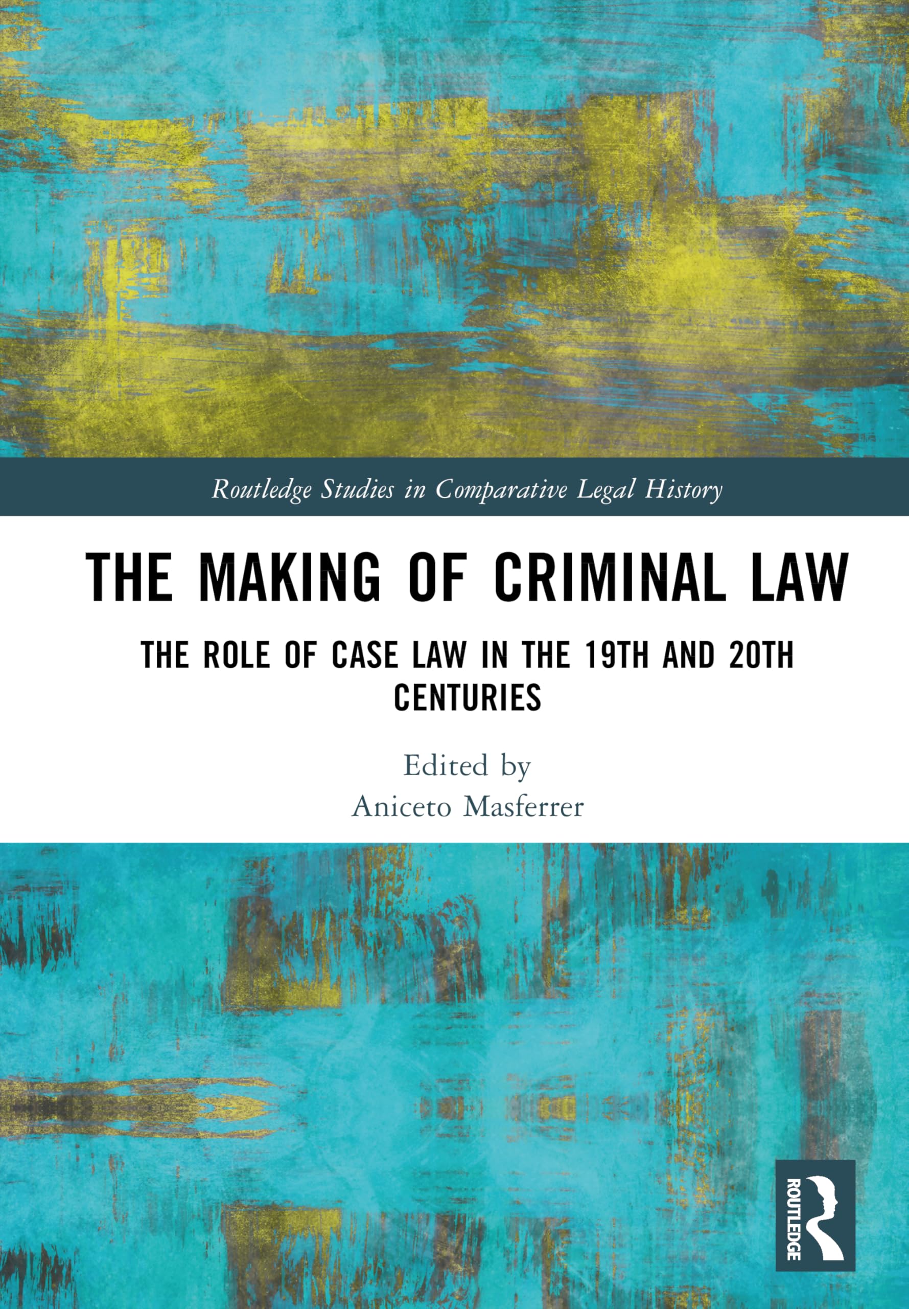 The Making of Criminal Law Law