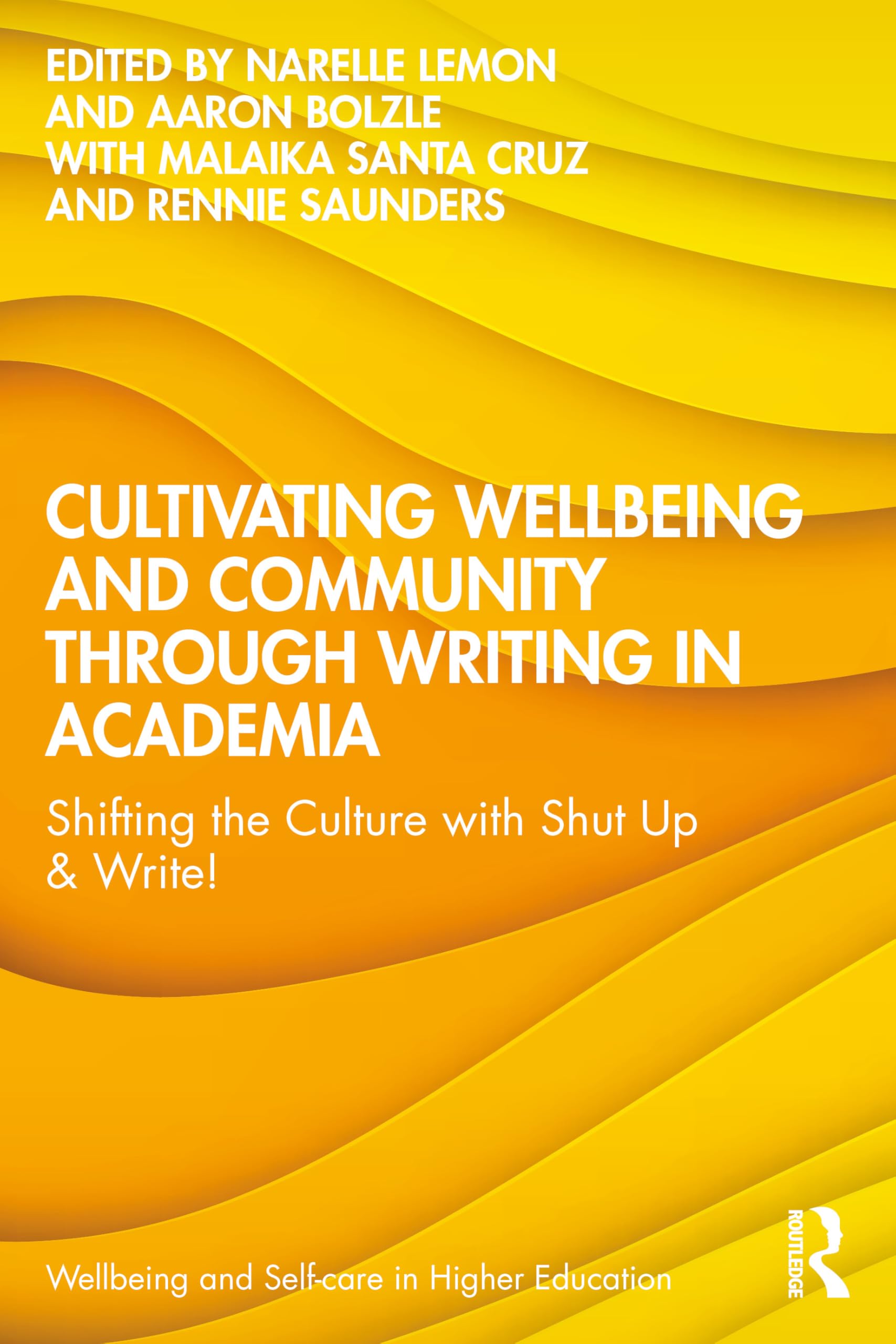 Cultivating Wellbeing and Community through Writing in Academia Business, Finance & Career