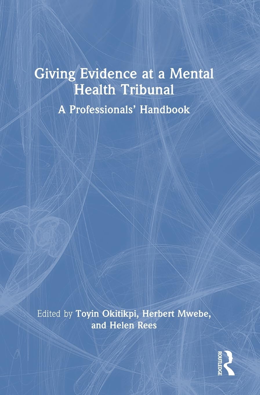 Giving Evidence at a Mental Health Tribunal Medicine