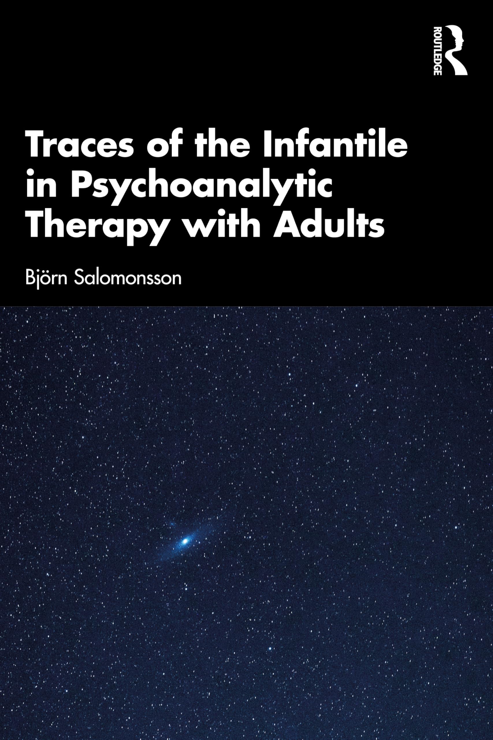 Traces of the Infantile in Psychoanalytic Therapy with Adults Medicine