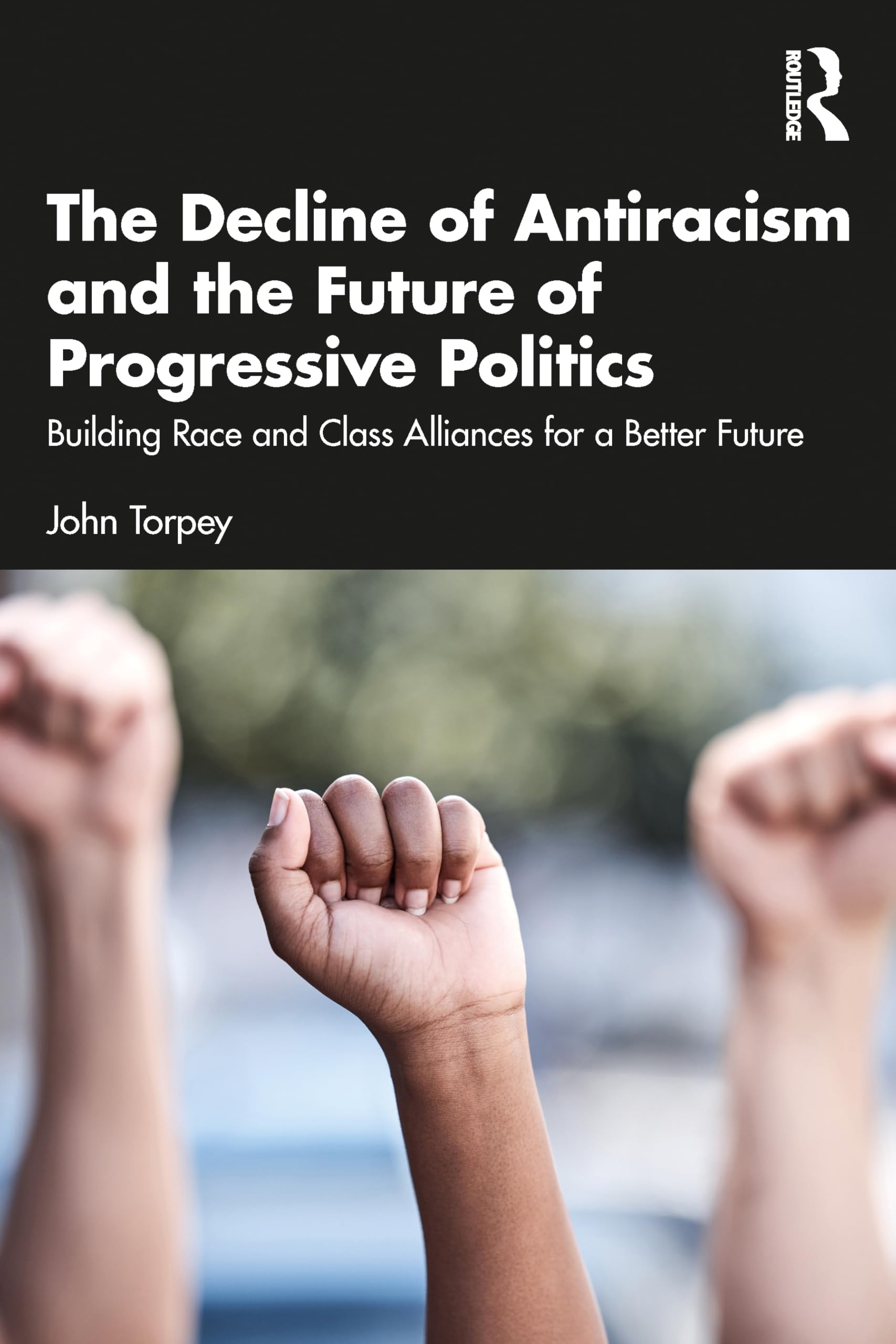 The Decline of Antiracism and the Future of Progressive Politics Law