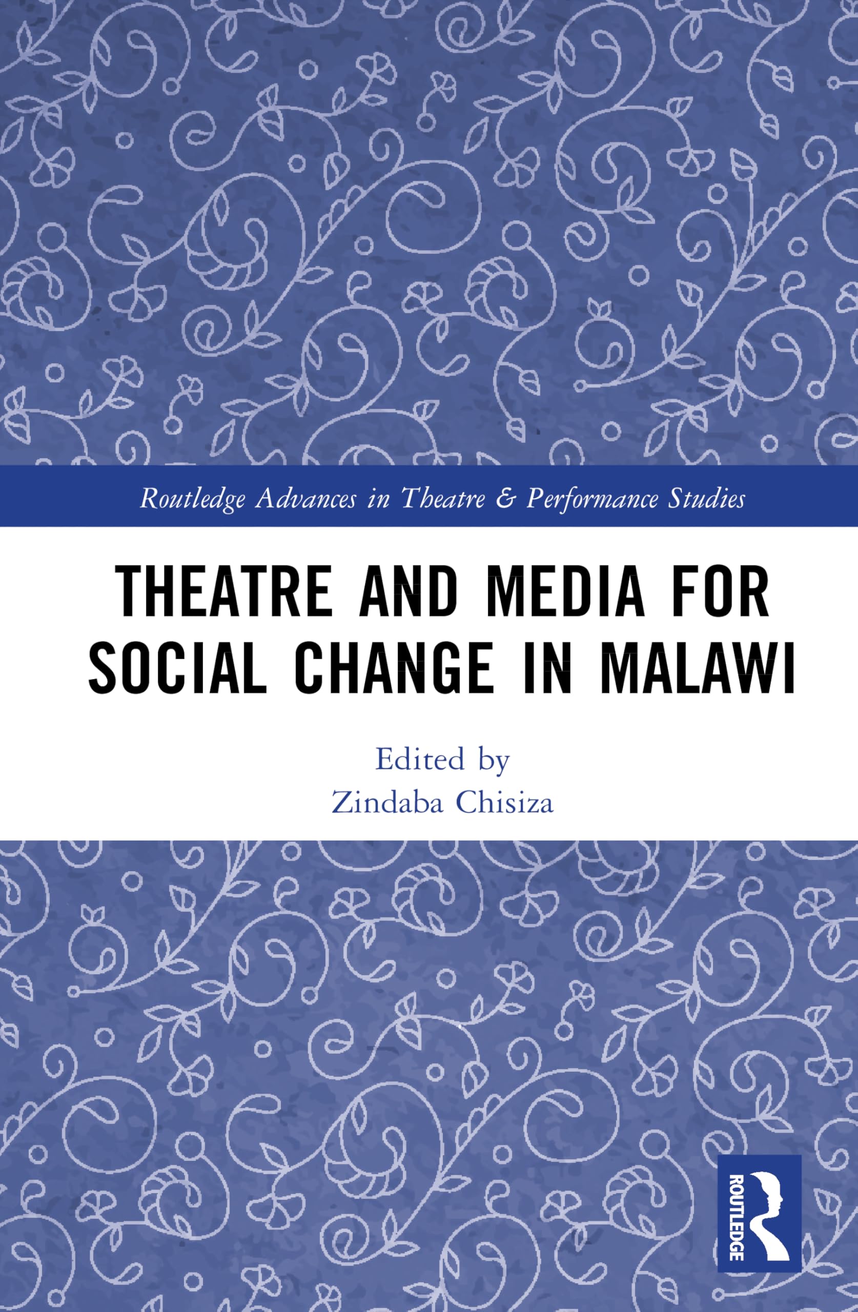 Theatre and Media for Social Change in Malawi Media & Communication
