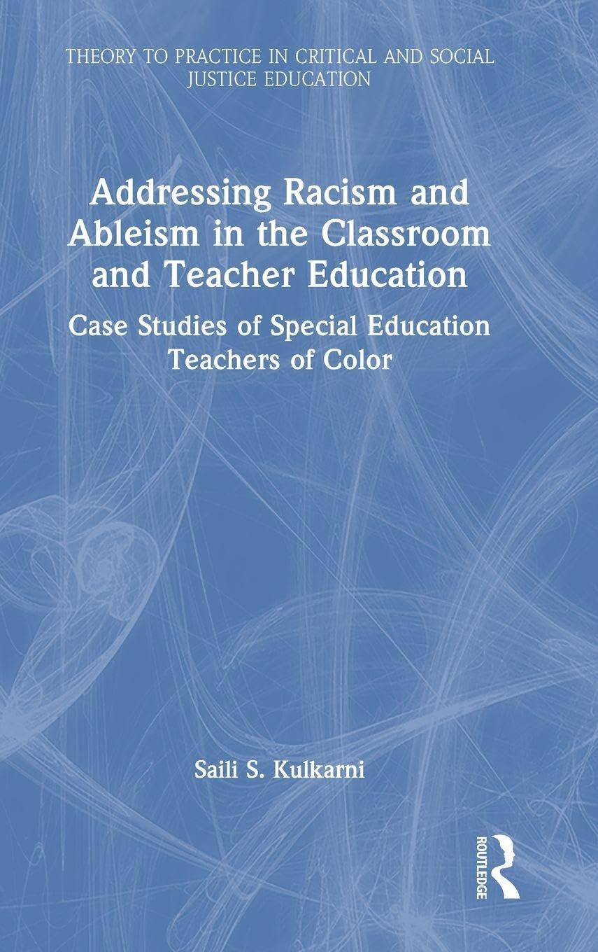 Addressing Racism and Ableism in the Classroom and Teacher Education Books