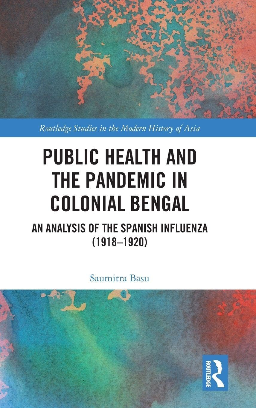 Public Health and the Pandemic in Colonial Bengal Social Sciences