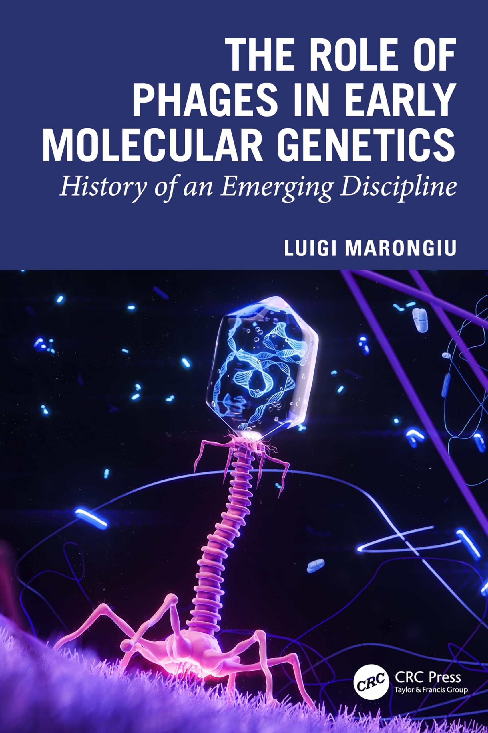 The Role of Phages in Early Molecular Genetics Medicine
