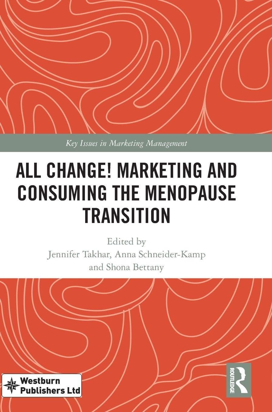 All Change! Marketing and Consuming the Menopause Transition Medicine