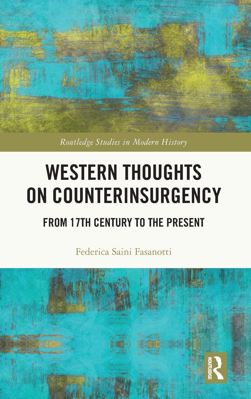Western Thoughts on Counterinsurgency Politics & History