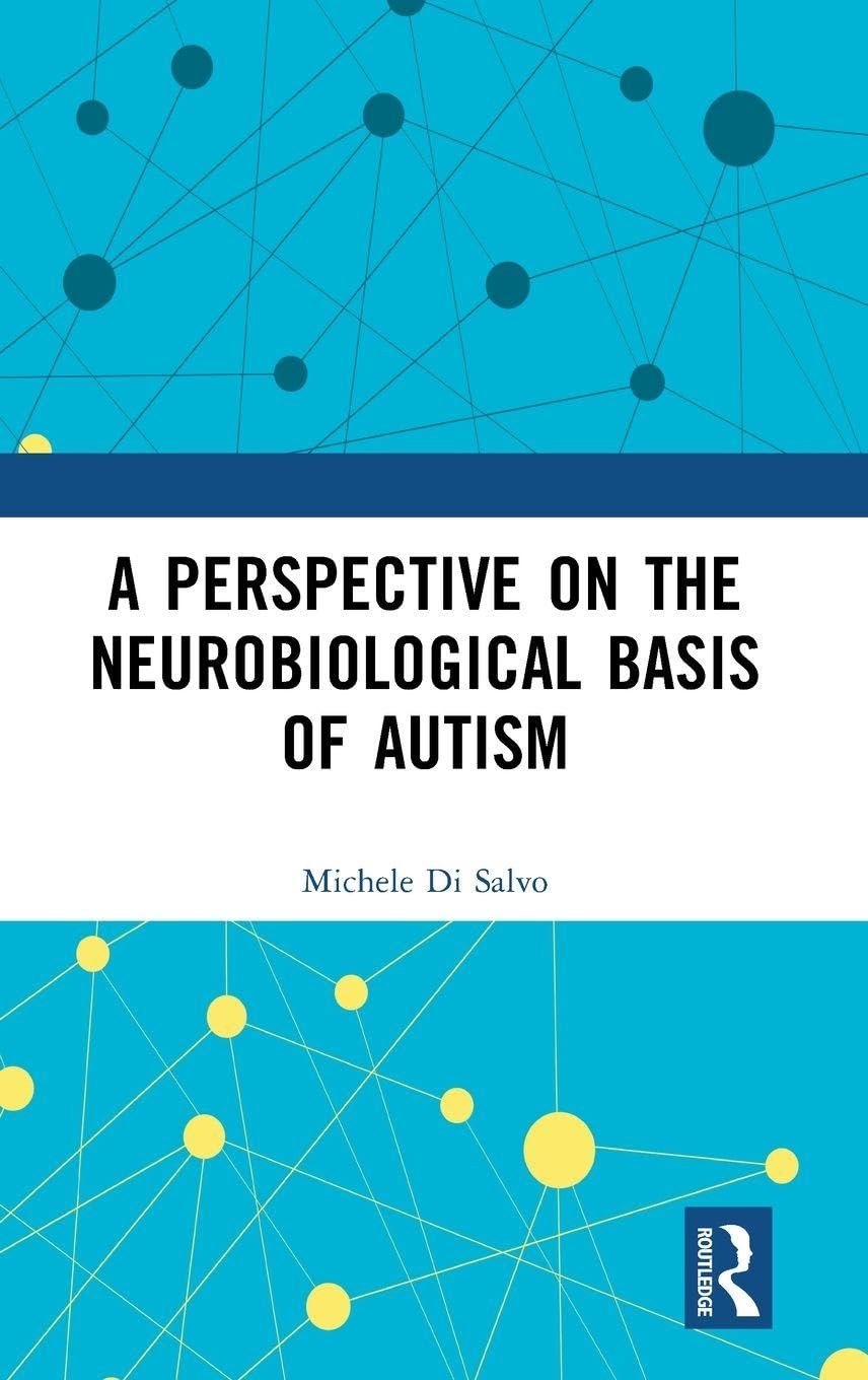 A Perspective on the Neurobiological Basis of Autism Medicine