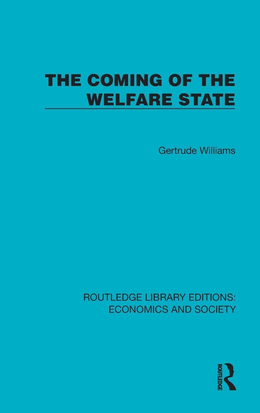 The Coming of the Welfare State Social Sciences