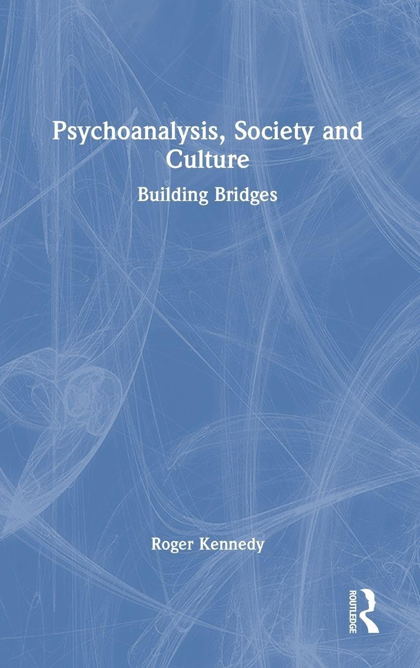 Psychoanalysis, Society and Culture Medicine