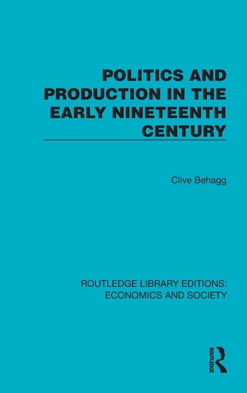 Politics and Production in the Early Nineteenth Century Social Sciences