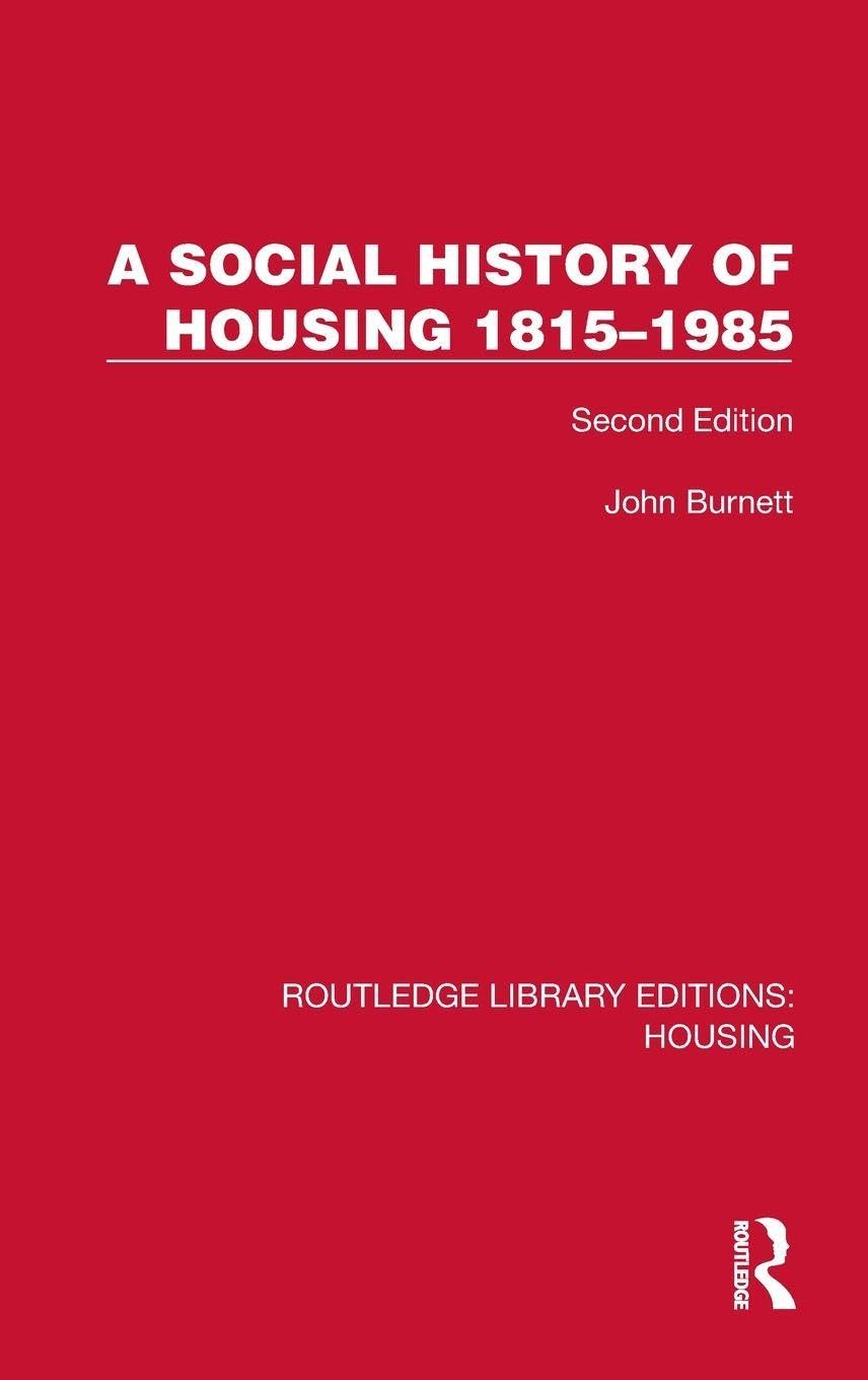 A Social History of Housing 1815-1985 Social Sciences