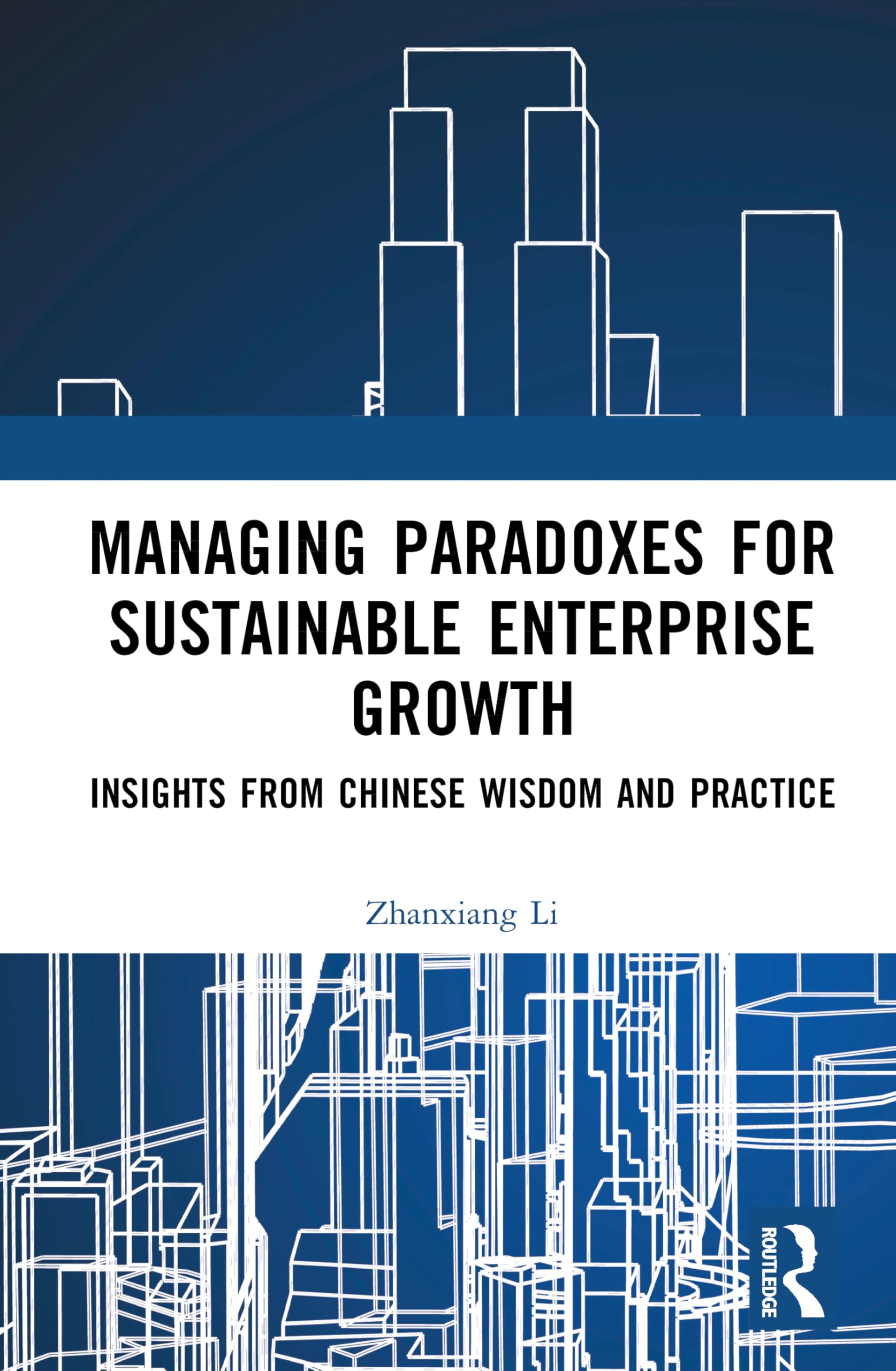 Managing Paradoxes for Sustainable Enterprise Growth Business, Finance & Career