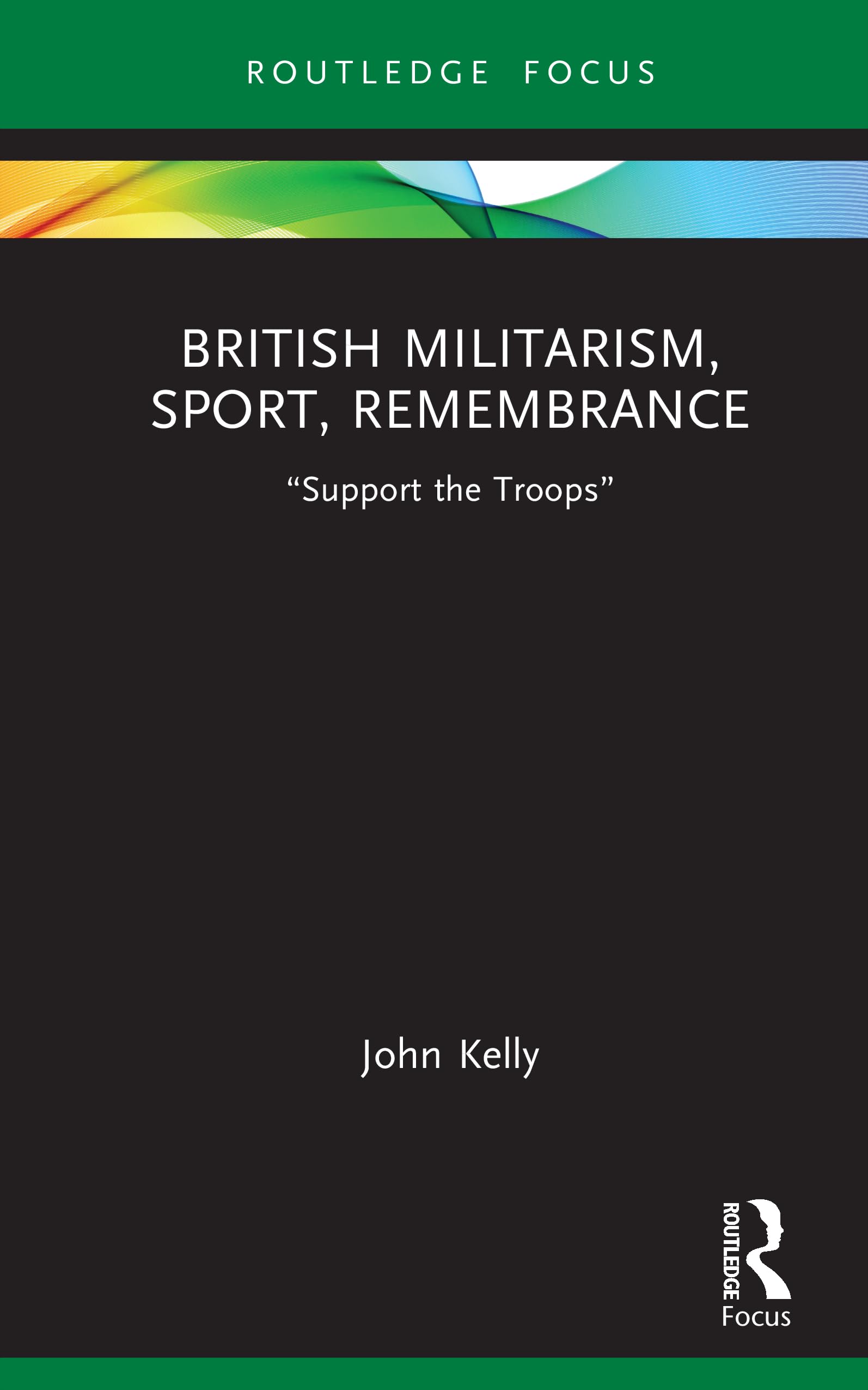 British Militarism, Sport, Remembrance Social Sciences