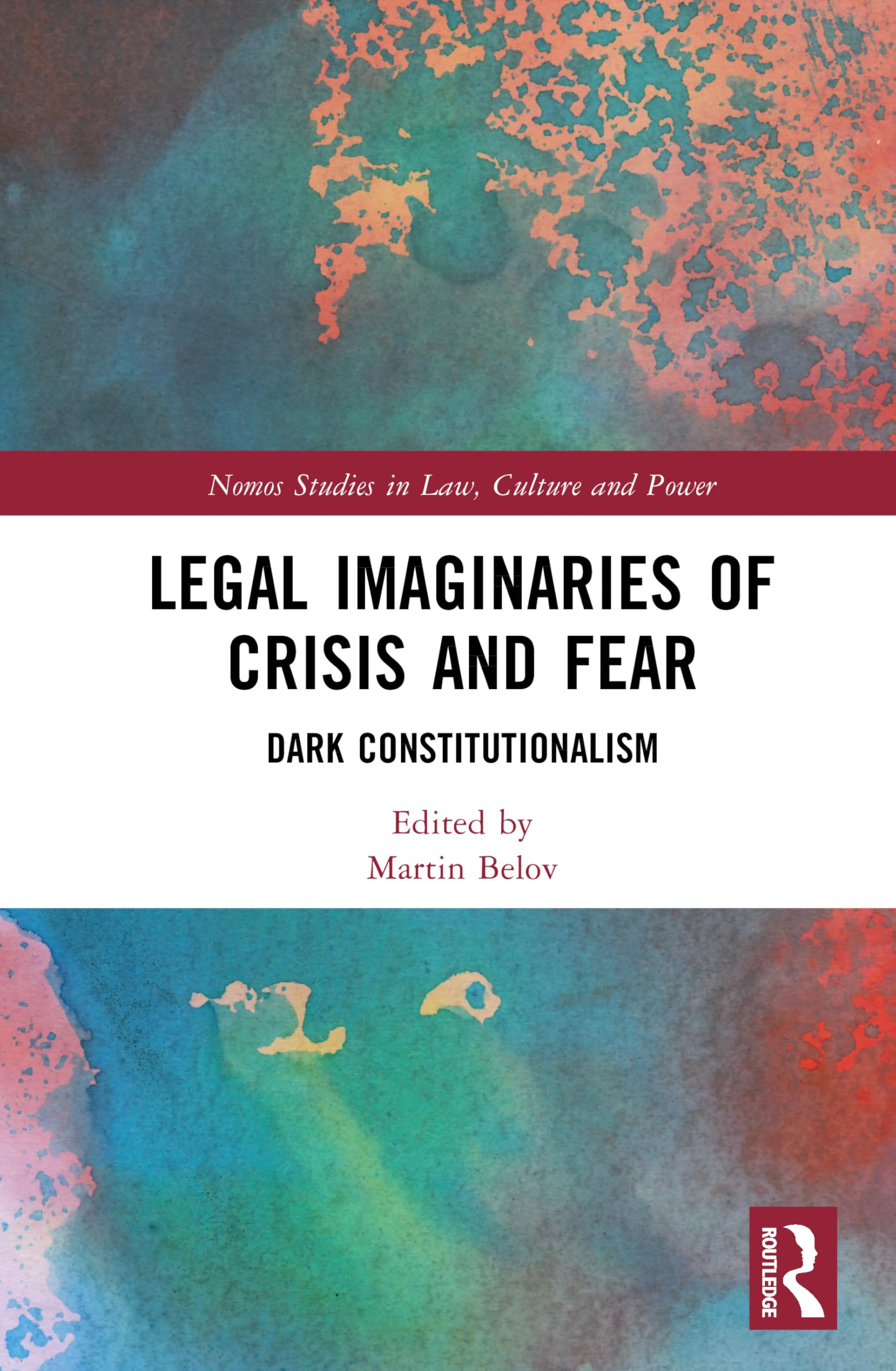 Legal Imaginaries of Crisis and Fear Law