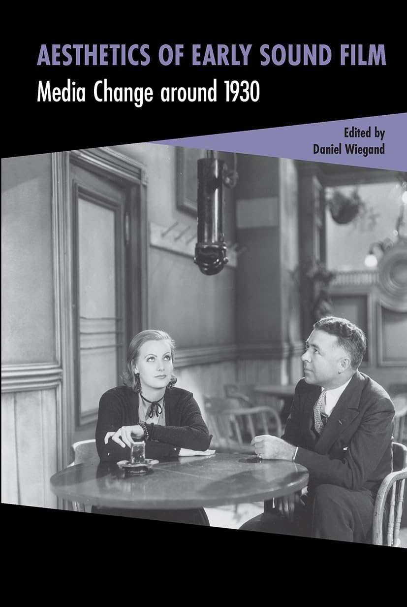 Aesthetics of Early Sound Film Media & Communication