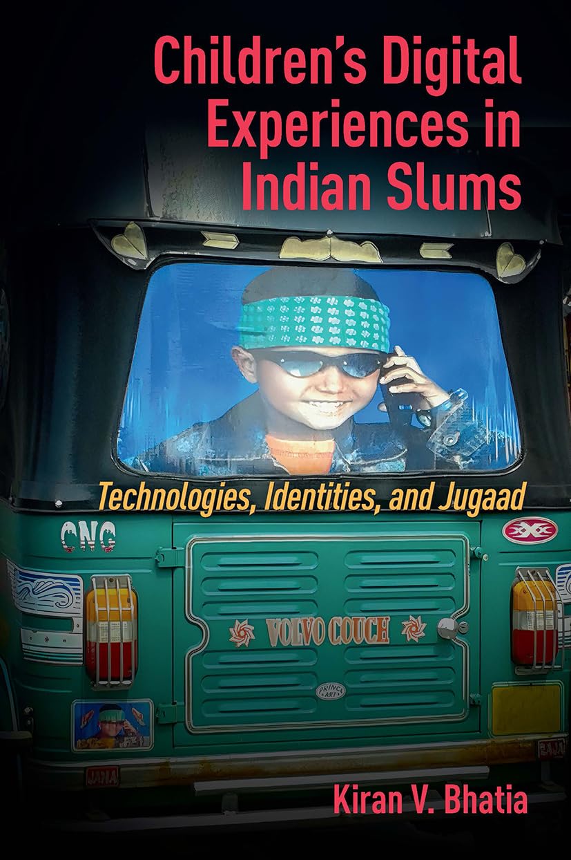 Children's Digital Experiences in Indian Slums Social Sciences