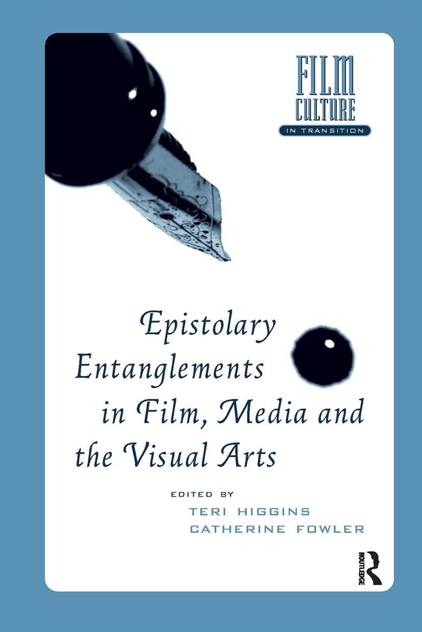 Epistolary Entanglements in Film, Media and the Visual Arts Media & Communication