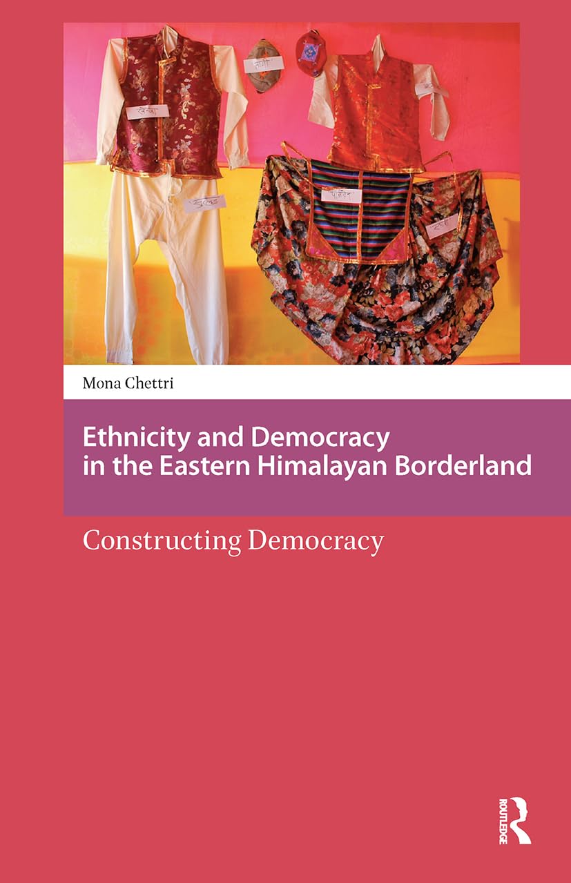 Ethnicity and Democracy in the Eastern Himalayan Borderland Philosophy
