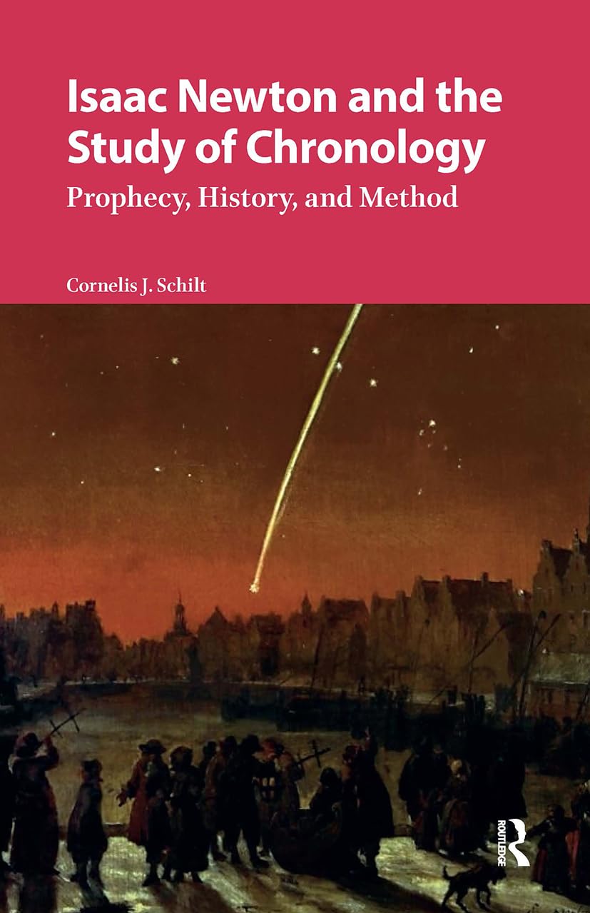 Isaac Newton and the Study of Chronology: Prophecy, History, and Method Contemporary literature