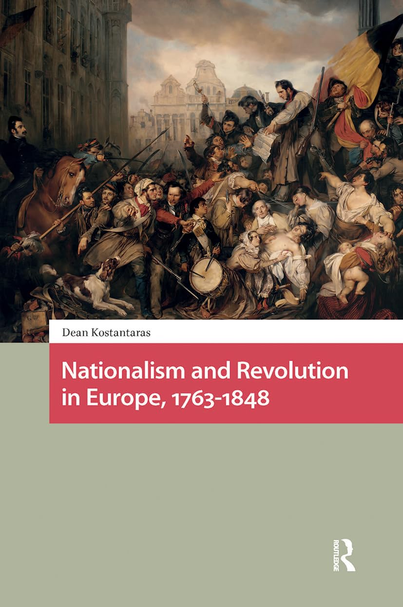Nationalism and Revolution in Europe, 1763-1848 Social Sciences