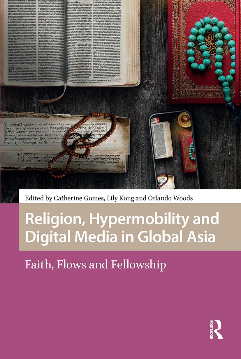 Religion, Hypermobility and Digital Media in Global Asia Law