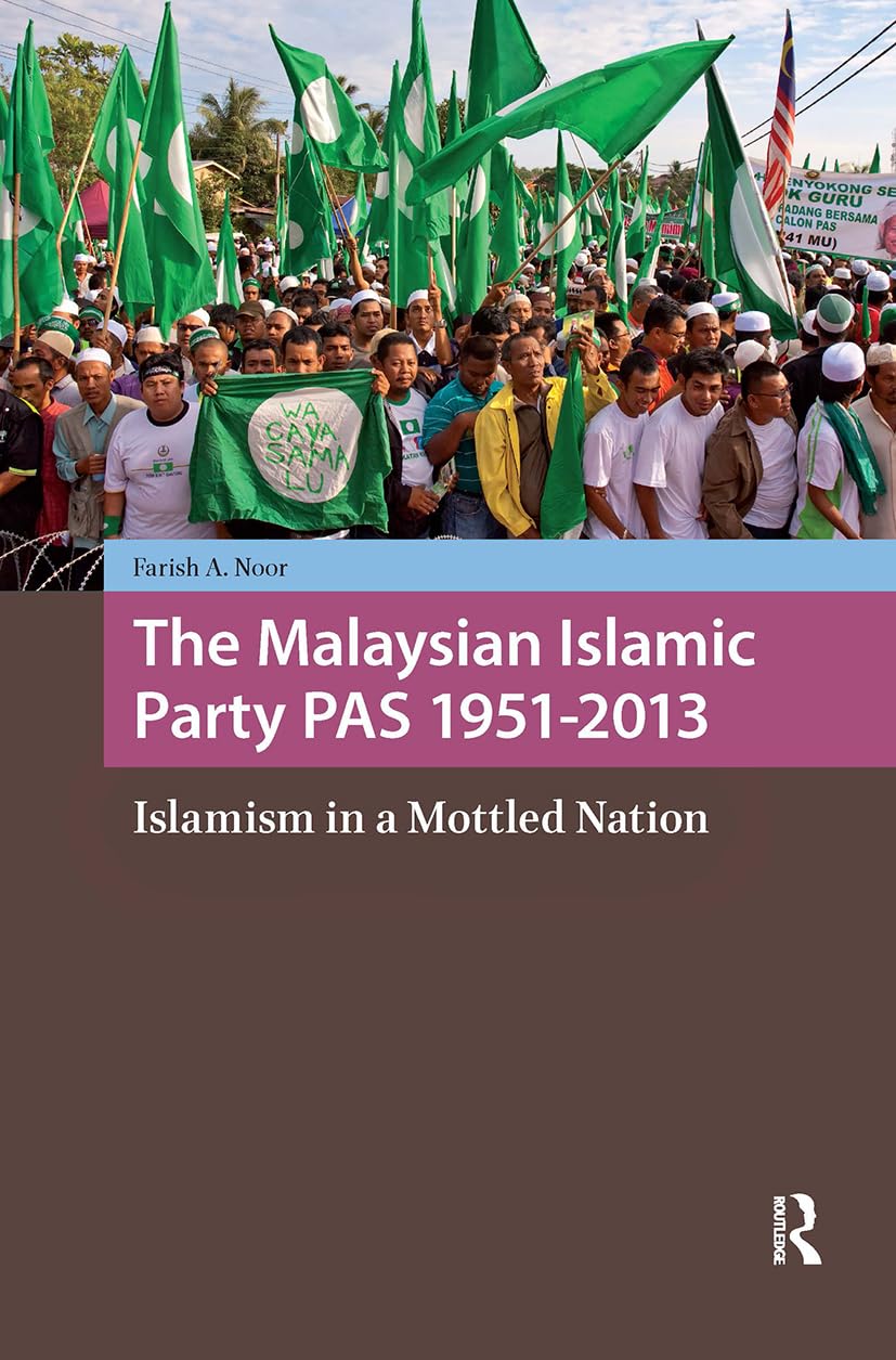 The Malaysian Islamic Party PAS 1951-2013 Law