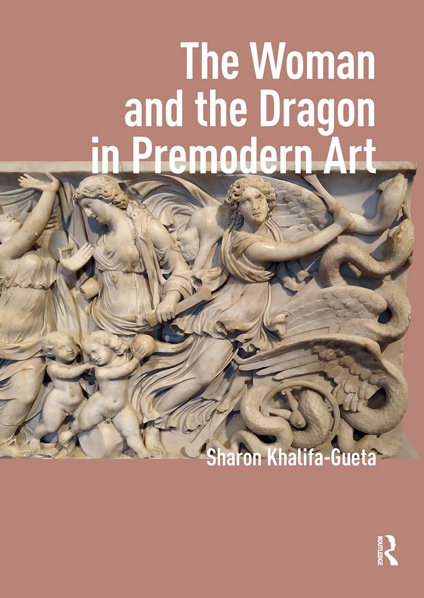 The Woman and the Dragon in Premodern Art Film, Art & Culture