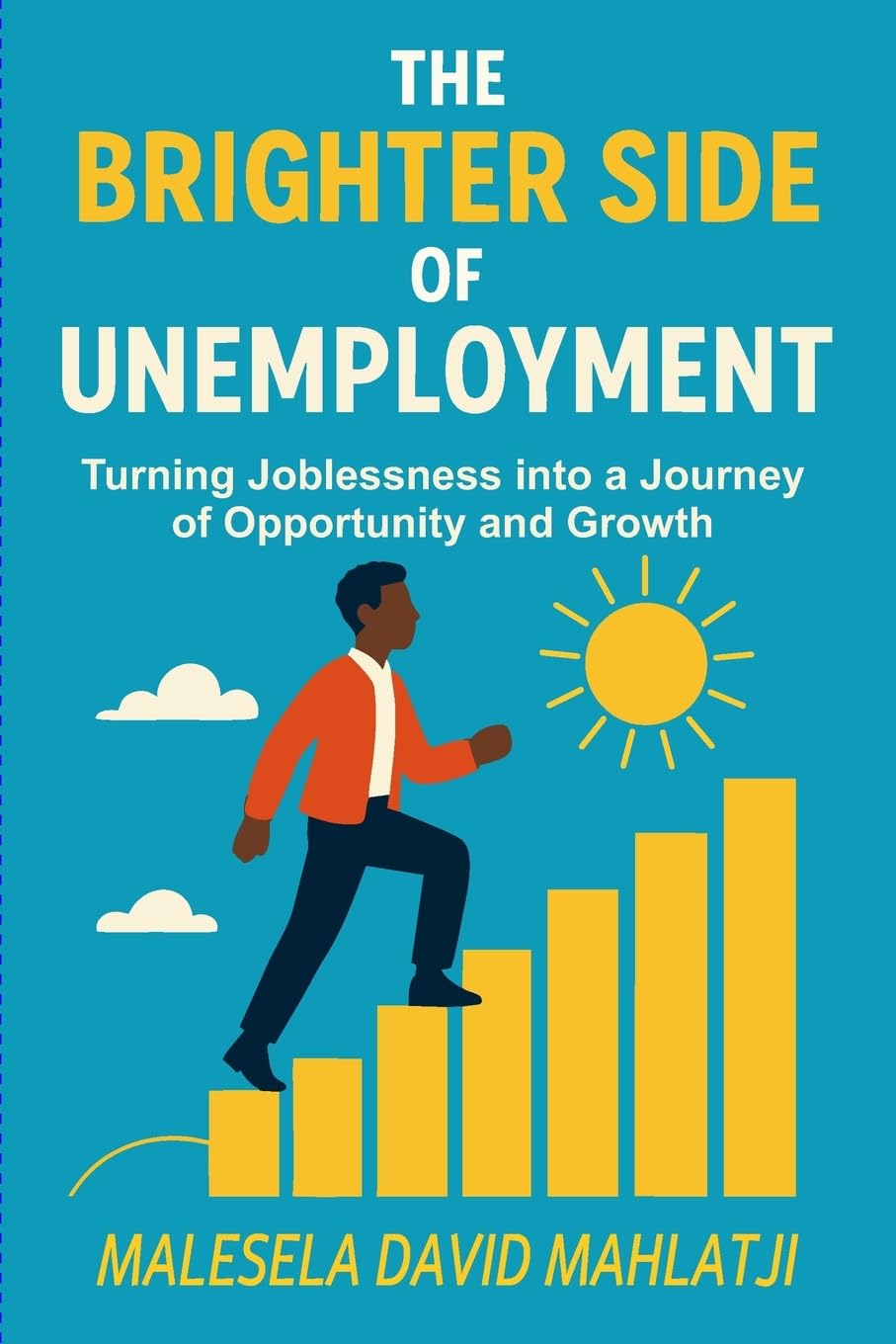 The Brighter Side Of Unemployment Self-help