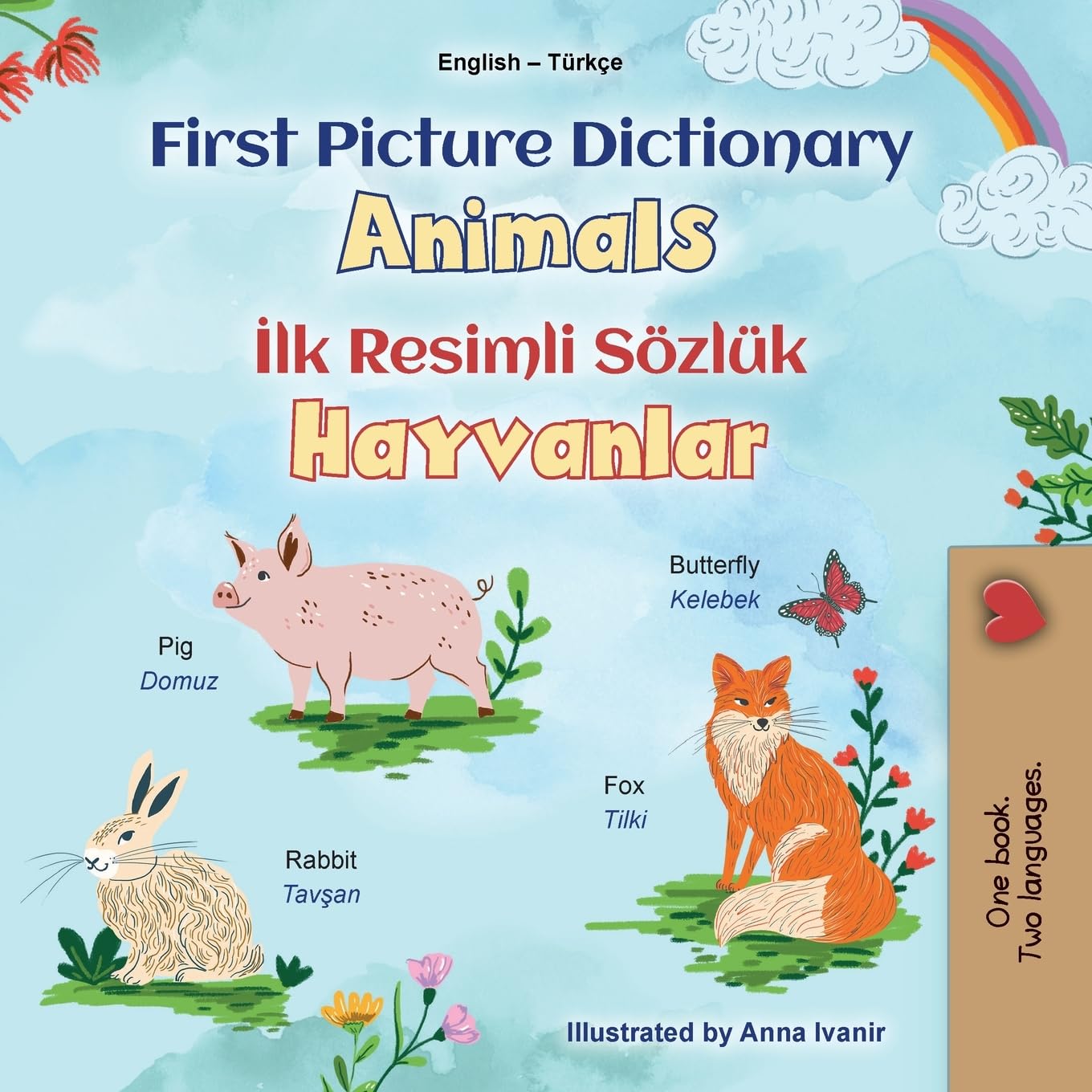 First Picture Dictionary - Animals (English Turkish Bilingual Children's Book) Foreign Languages ​​& Dictionaries