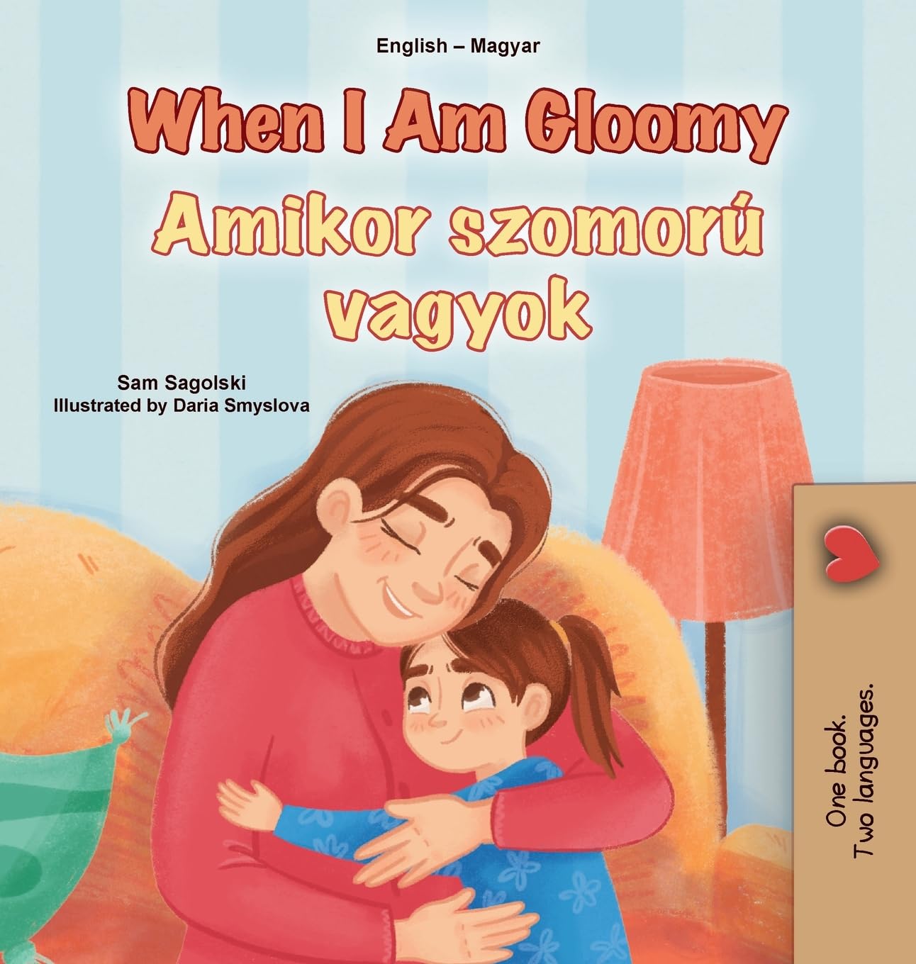When I am Gloomy (English Hungarian Bilingual Children's Book) Foreign Languages ​​& Dictionaries