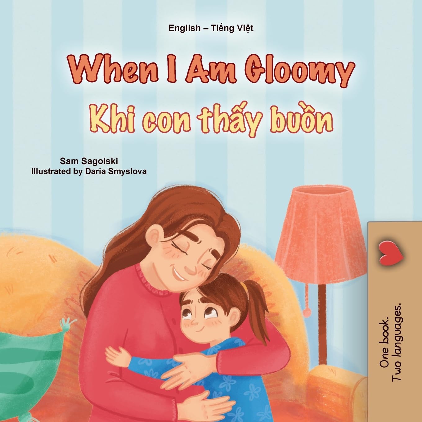 When I am Gloomy (English Vietnamese Bilingual Children's Book) Foreign Languages ​​& Dictionaries