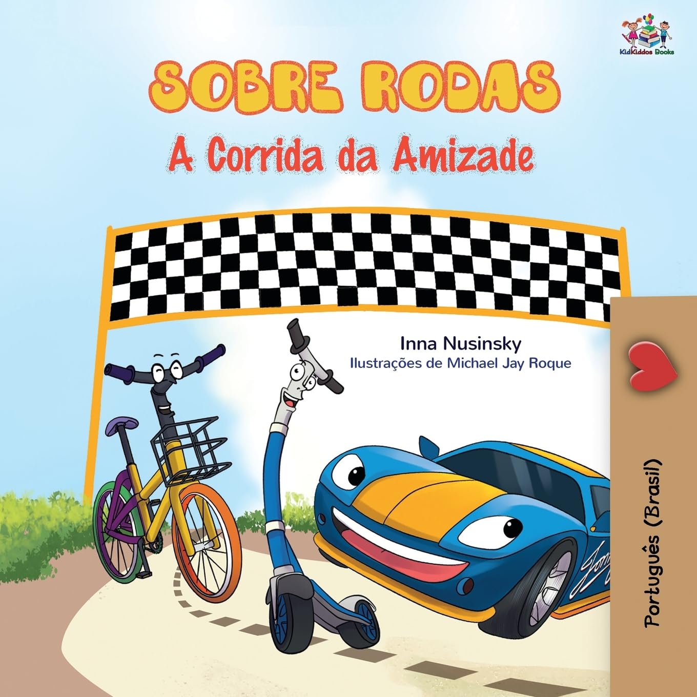 The Wheels - The Friendship Race (Portuguese Book for Kids - Brazilian) Novels & Short Stories
