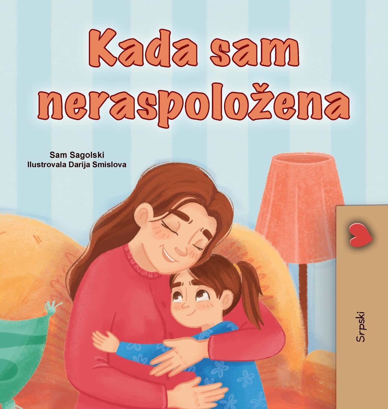 When I am Gloomy (Serbian Children's Book - Latin Alphabet) Non-fiction