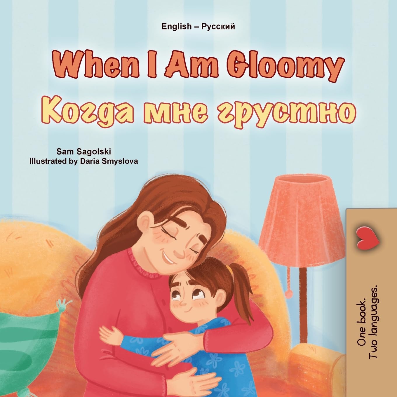 When I am Gloomy (English Russian Bilingual Children's Book) Foreign Languages ​​& Dictionaries