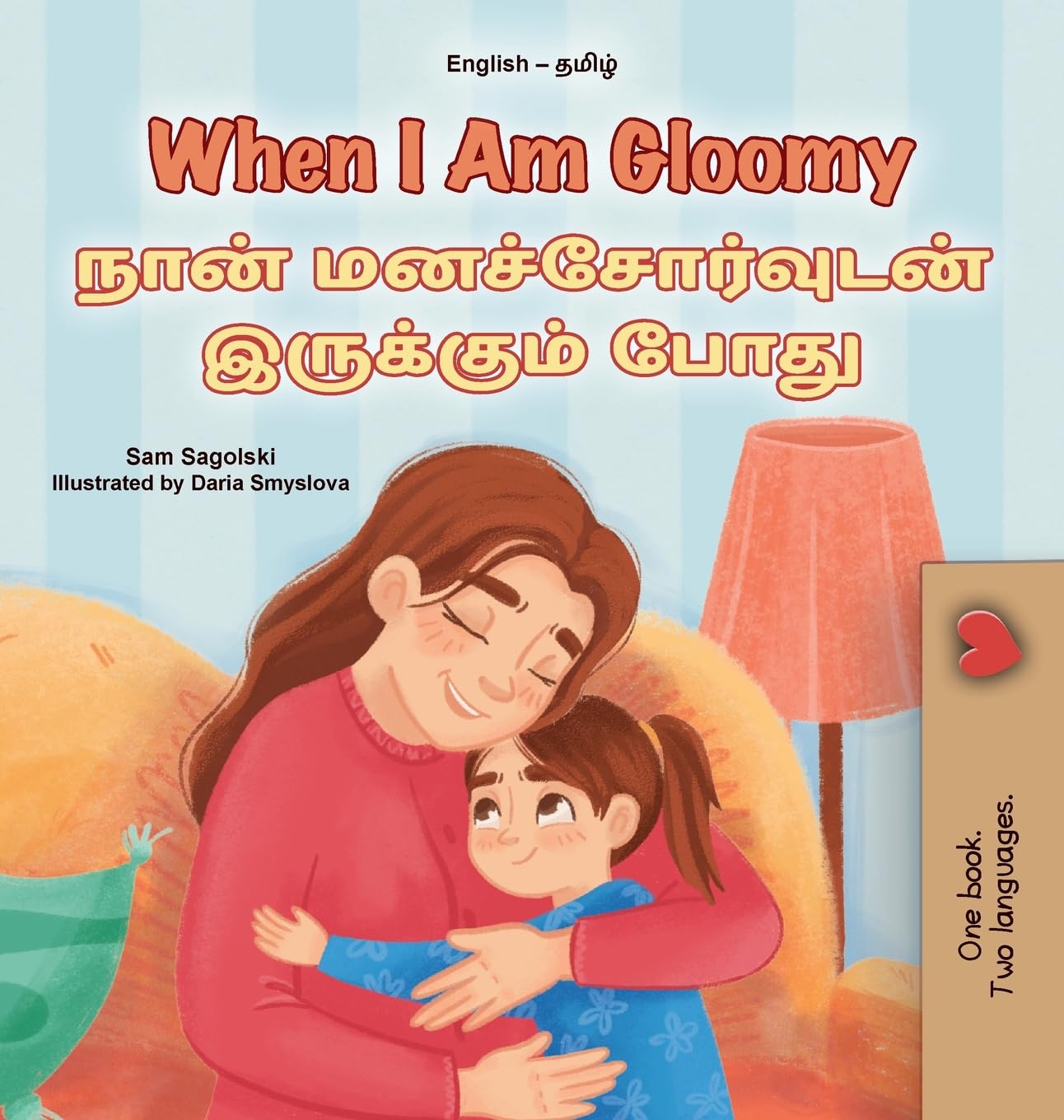 When I am Gloomy (English Tamil Bilingual Children's Book) Foreign Languages ​​& Dictionaries
