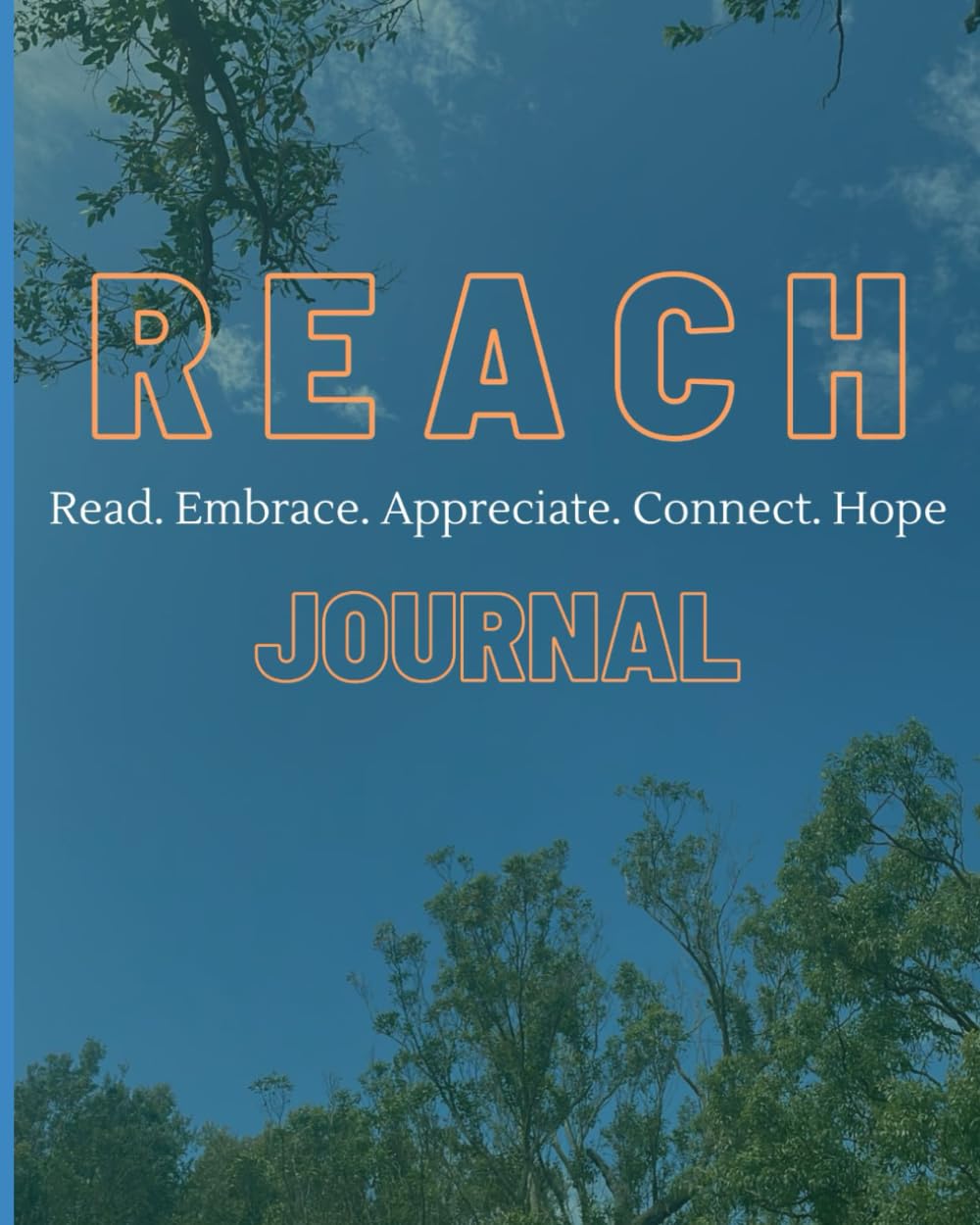 R.E.A.C.H JOURNAL: Read. Embrace. Appreciate. Hope Lifestyle