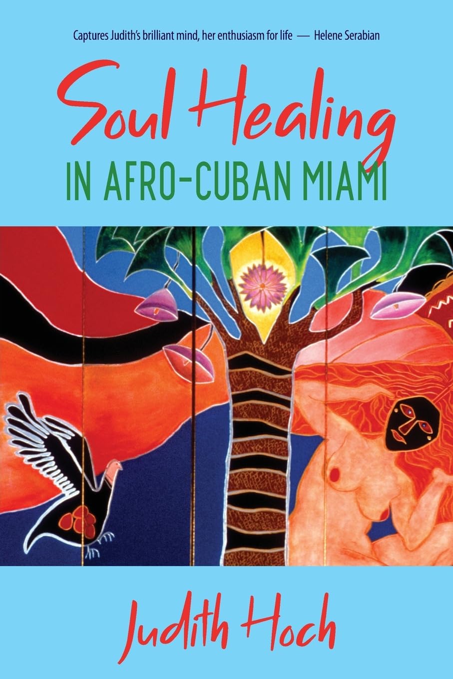 Soul Healing in Afro-Cuban Miami Art & Literature