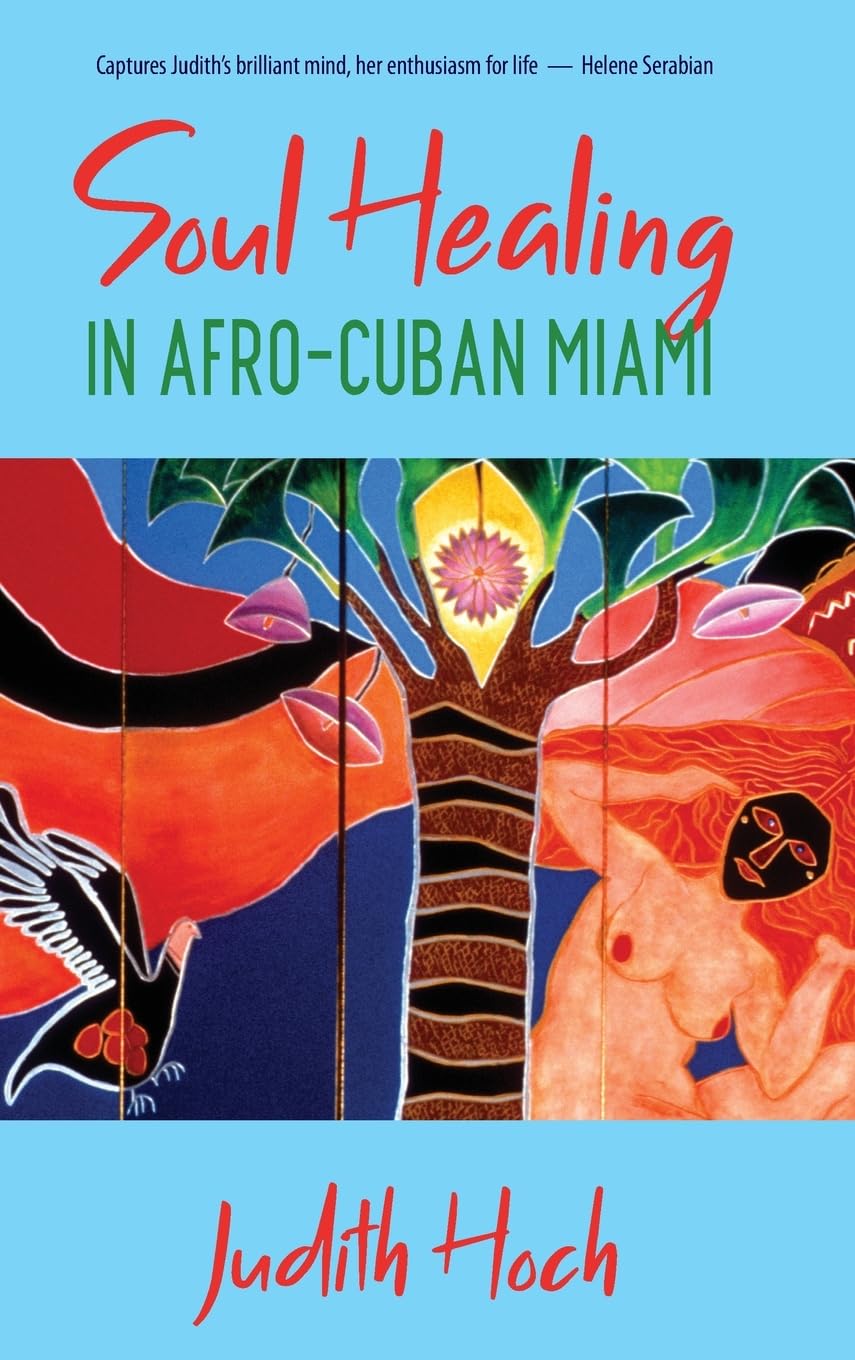 Soul Healing in Afro-Cuban Miami Art & Literature