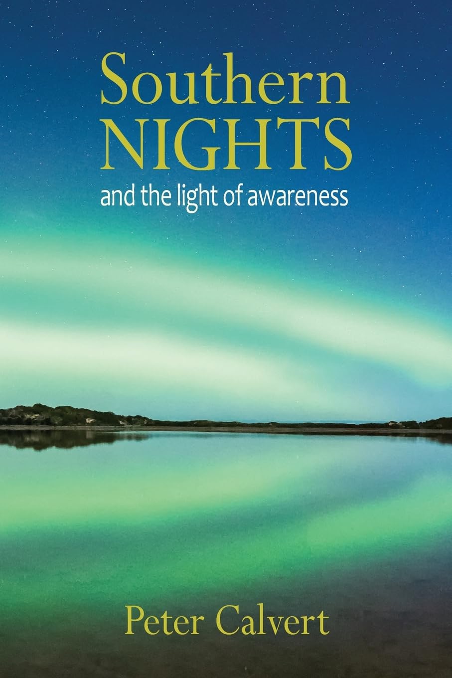 Southern Nights and the Light of Awareness Religion & Esotericism