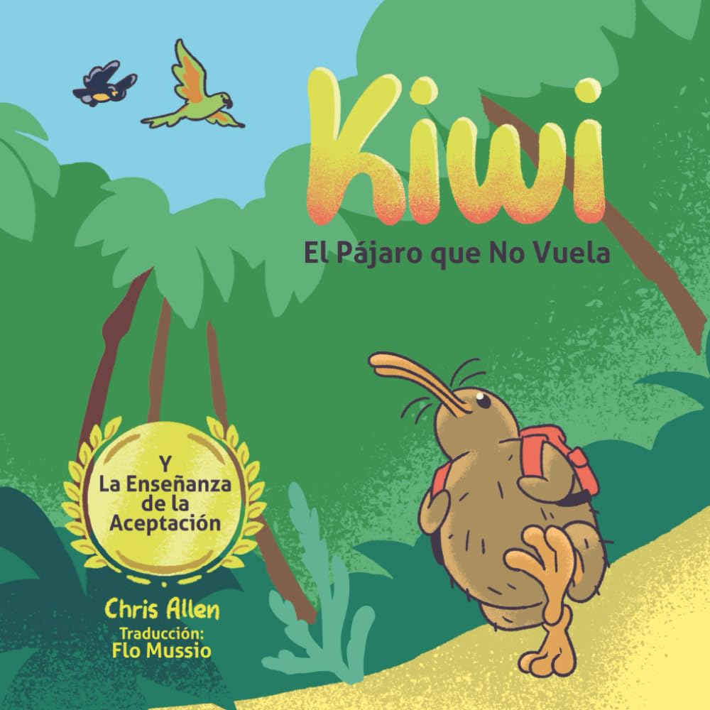 Kiwi el Pájaro que No Vuela & La Enseñanza de la Aceptación Non-fiction