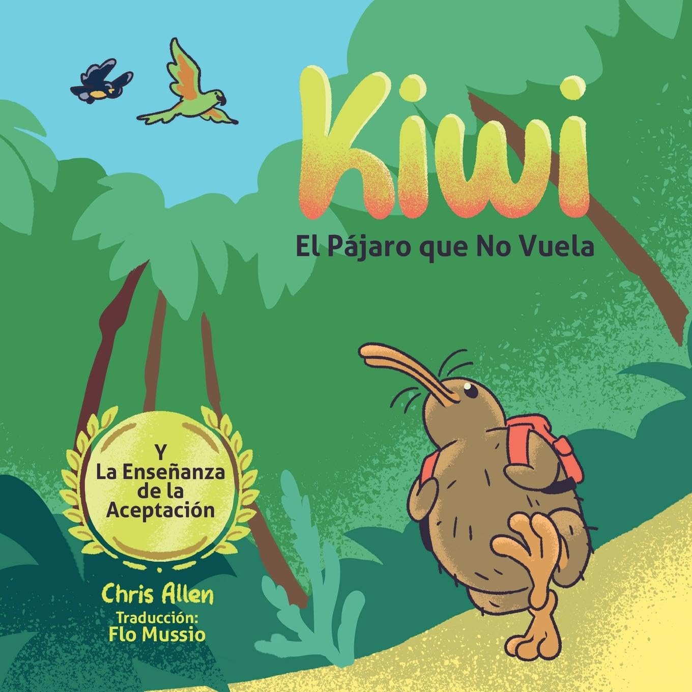 Kiwi el Pájaro que No Vuela & La Enseñanza de la Aceptación Non-fiction