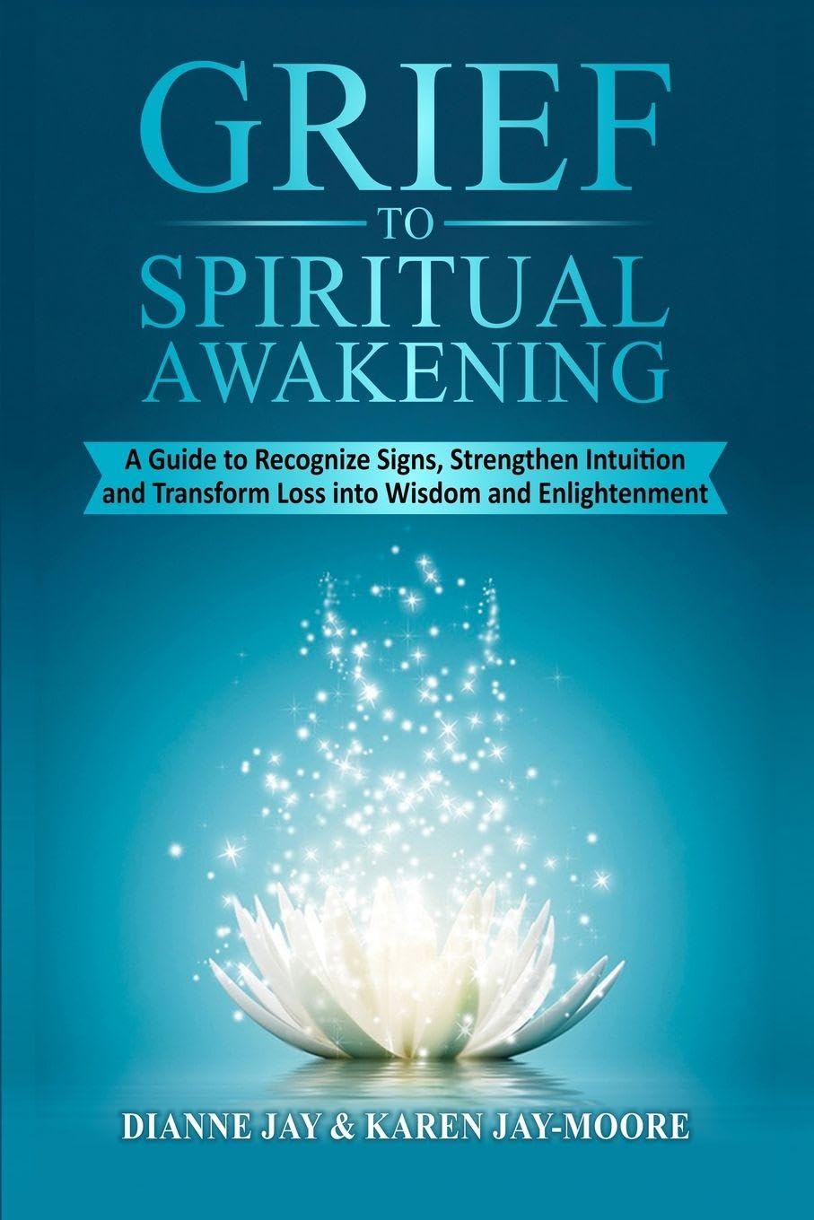 Grief To Spiritual Awakening Self-help